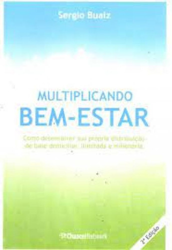MULTIPLICANDO BEM ESTAR (CHANCE!NETWORK), de BUAIZ,SERGIO. Editorial DIVERSOS, tapa mole en português