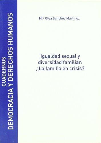 Libro Igualdad Sexual Y Diversidad Familiar  De Sanchez Mari