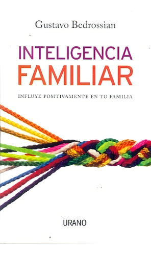 Inteligencia Familiar - Gustavo Bedrossian