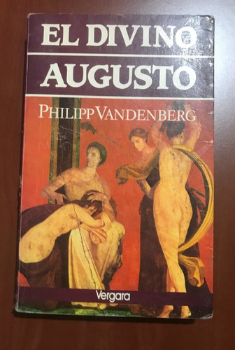 El Divino Augusto / Phillipp Vandenberg