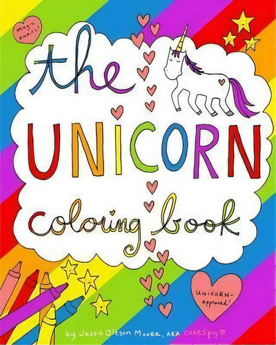 The Unicorn Coloring Book, De Jessie Oleson Moore. Editorial Blurb, Tapa Blanda En Inglés
