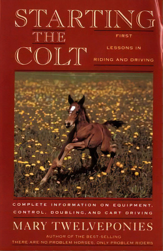 Starting The Colt, De Mary Twelveponies. Editorial Houghton Mifflin, Tapa Blanda En Inglés