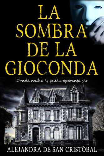 Libro: La Sombra De La Gioconda (spanish Edition)