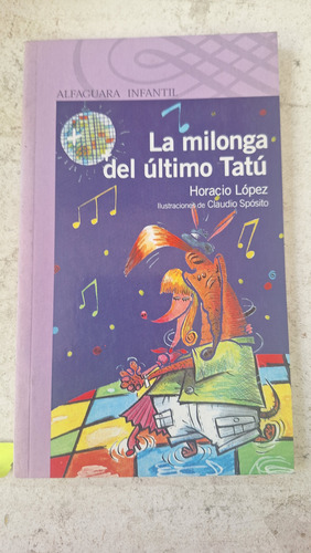 La Milonga Del Ultimo Tatu Alfaguara Usado