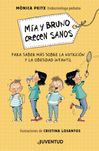 Libro - Mía Y Bruno Crecen Sanos 