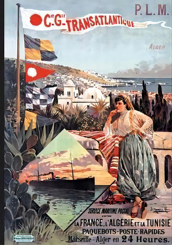 Carnet Ligne Affiche Paquebot Poste Algerie Tunisie, De Hugo D' Alesi. Editorial Hachette Livre - Bnf, Tapa Blanda En Francés
