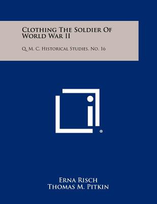 Libro Clothing The Soldier Of World War Ii: Q. M. C. Hist...