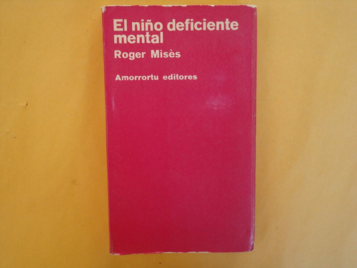 Roger Misès, El Niño Deficiente Mental, Amorrortu Editores,
