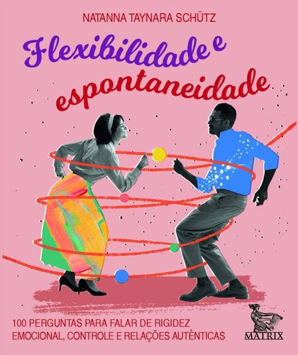 Flexibilidade E Espontaniedade