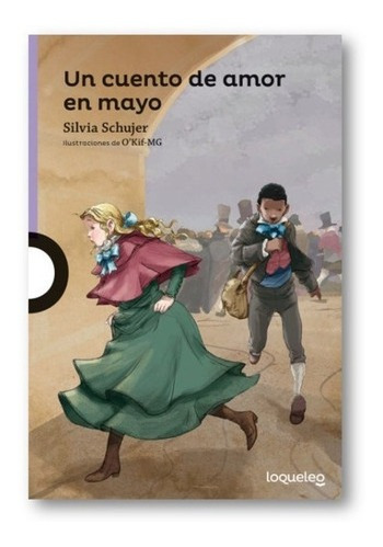 ** Un Cuento De Amor En Mayo ** Silvia Schujer