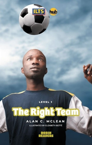 The Right Team - Robin Readers 1, De Mclean, Alan C.. Edit