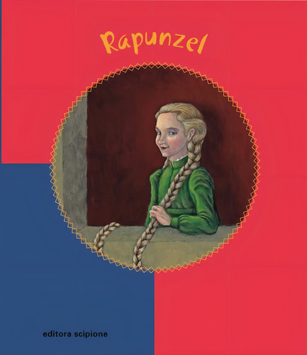 Rapunzel, de Irmãos Grimm. Conto ilustrado Editorial Scipione, capa mole em português, 2010