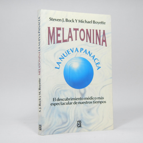 Melatonina La Nueva Panacea Dr Steven J Bock 1996 D7