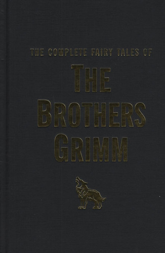 The Complete Fairy Tales Of The Brothers Grimm - Wordsworth Library Collection, De Grimm, Hermanos. Editorial Wordsworth, Tapa Dura En Inglés Internacional, 2009