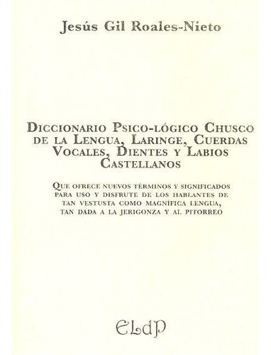 Libro Diccionario Psico-lã³gico Chusco De La Lengua, Lari...