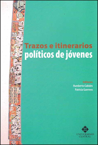 Trazos E Itinerarios Poltícos De Jóvenes