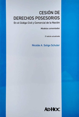 Cesión De Derechos Posesorios. Soligo Schuler