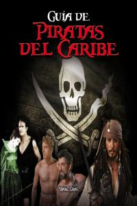 Guia De Piratas Del Caribe (libro Original)