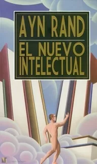 El Nuevo Intelectual (bolsillo) - Ayn Rand