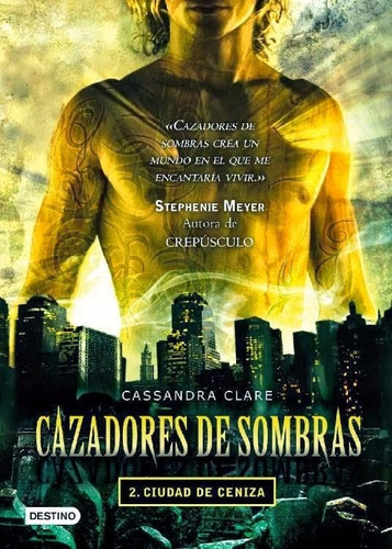 Cazadores De Sombras Ciudad De Hueso Cassandra Clare Tomo 1