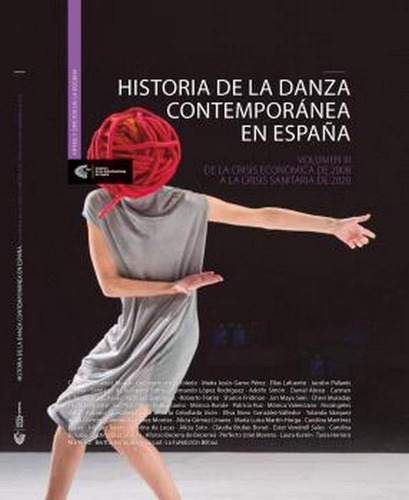 Historia De La Danza Contemporanea En Espana Iii Vv.aa. Ar