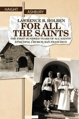 For All The Saints, De Lawrence R Holben. Editorial Xlibris, Tapa Blanda En Inglés