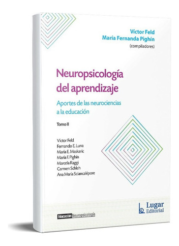 Neuropsicología Del Aprendizaje Tomo 2 Feld Pighin (lu)