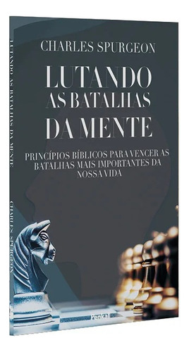 Lutando As Batalhas Da Mente | Charles Spurgeon, De Charles Spurgeon. Editora Cpp, Capa Mole Em Português