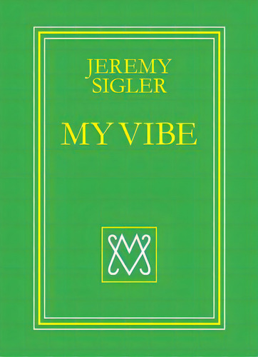 My Vibe, De Sigler, Jeremy. Editorial Spoonbill Books, Tapa Blanda En Inglés