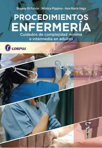 Procedimientos De Enfermeria.cuidados De Complejidad Minima 