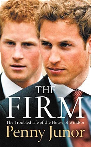 Book : The Firm The Troubled Life Of The House Of Windsor -