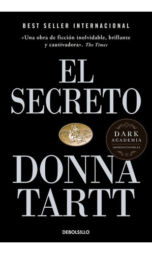 Libro: El Secreto. Tartt, Donna. Debolsillo