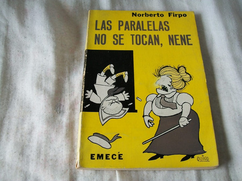 Las Paralelas No Se Tocan, Nene · Norberto Firpo · Emecé.
