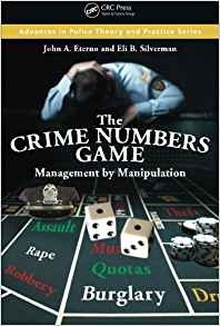 The Crime Numbers Game (advances In Police Theory And Practi