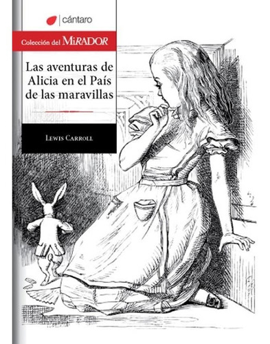Las Aventuras De Alicia En El Pais De Las Maravillas -  Del