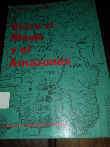 Arnold Toynbee Entre El Maule Y El Amazonas