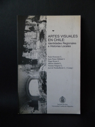 Artes Visuales En Chile Pastor Mellado Madrid Rivera 1999