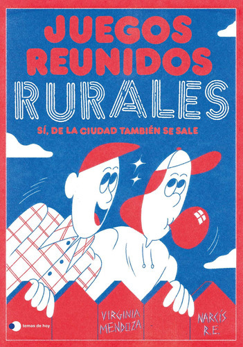 Juegos Reunidos Rurales - Mendoza, Virginia;narcís R.e.   