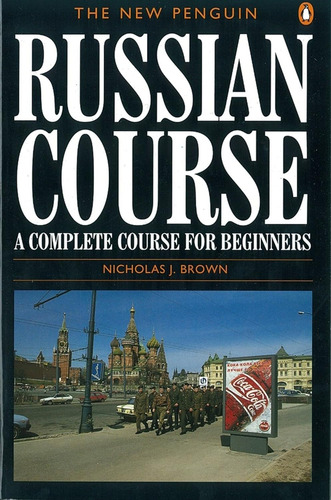 The New Penguin Russian Coursea Complete Course For Beginner
