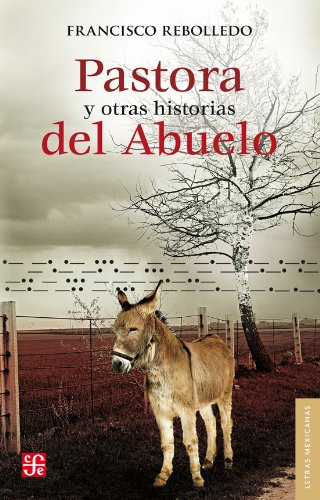 Pastora Y Otras Historias Del Abuelo: Seis Relatos / Francis