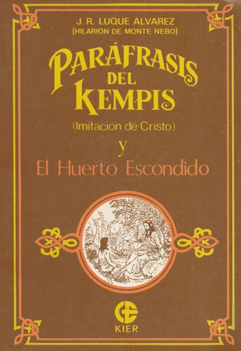 Parafrasis Del Kempis ( Imitacion De Cristo ) Y El Huerto