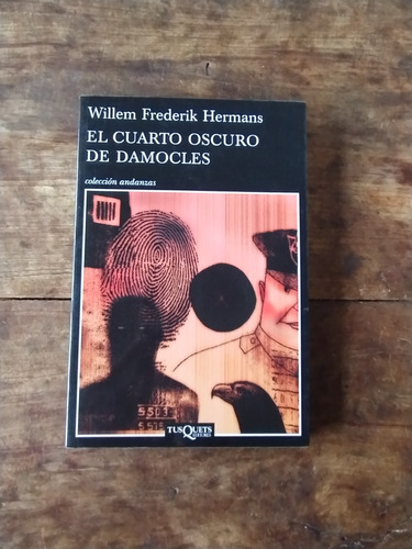 El Cuarto Oscuro De Damocles - W F Hermans - Tusquets