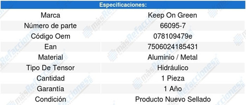 Tensor Hidraulico Distribucion A4 V6 2.8l 96-01 Kg 2781243