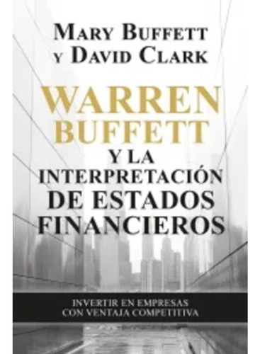 Warren Buffett Y La Interpretación De Estados Financieros 