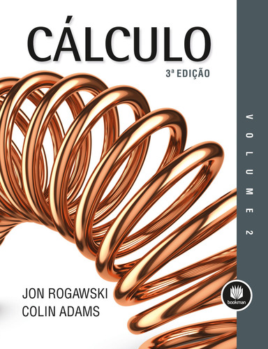 Cálculo: Volume 2, de Rogawski, Jon. Editorial Bookman Companhia Editora Ltda., capa dura em português, 2018