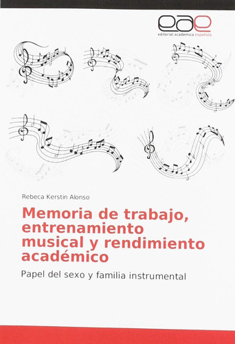 Libro: Memoria Trabajo, Entrenamiento Musical Y Rendimien