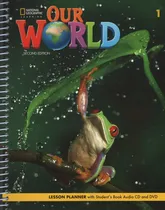 Comprar American Our World 1 (2nd.ed) Lesson Planner With Audio Cd (student's) + Dvd, De Pinkley, Diane., Vol. 1. Editorial National Geographic Learning, Edición Second Edition En Inglés, 2020
