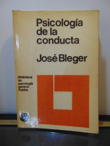 Adp Psicologia De La Conducta Jose Bleger / Ed. Paidos 1984