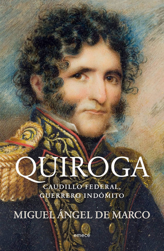 Quiroga De Miguel Ángel De Marco - Emecé