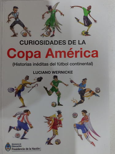 Curiosidades De La Copa América / Luciano Wernicke /-#35